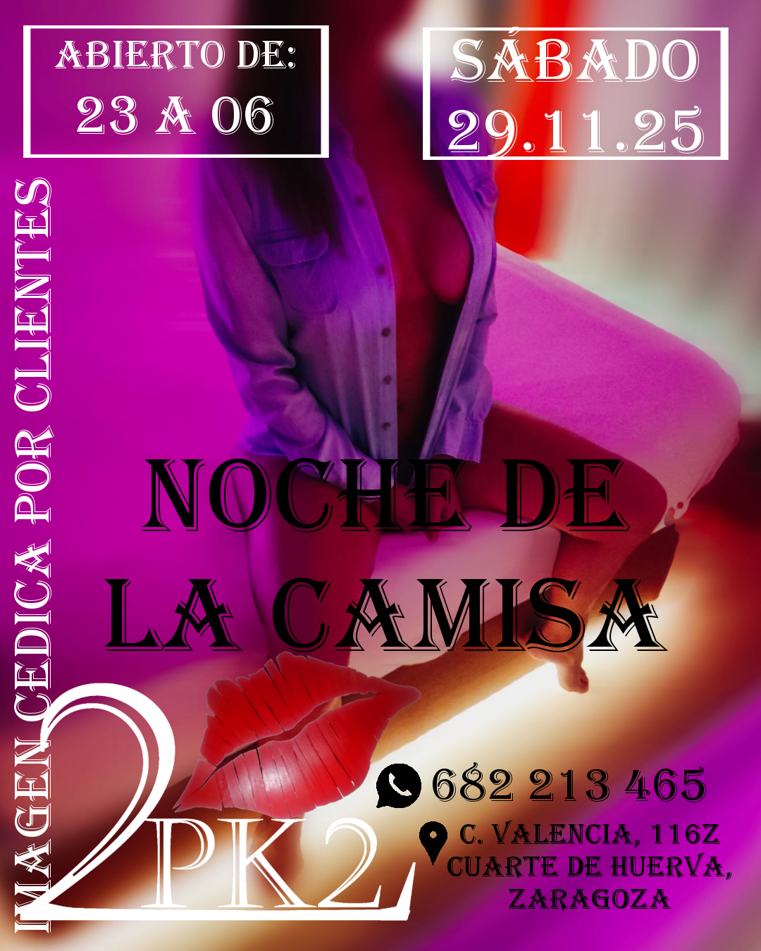 sabado 29 de noviembre noche de la camisa en pk2 zaragoza local de ambiente liberal parejas