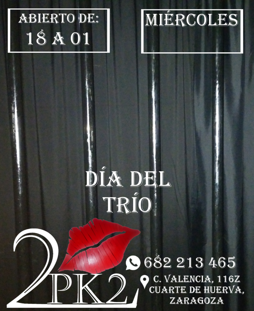 PK2 ZARAGOZA LOCAL DE AMBIENTE LIBERAL PAREJAS MIERCOLES DIA DEL TRIO ABIERTO DE 18 A 01