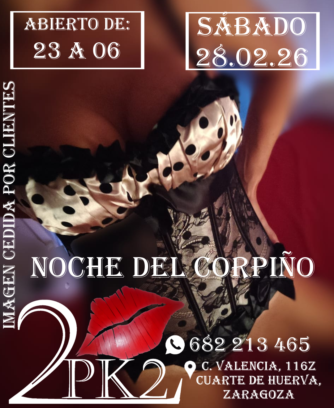 SABADO 28 DE FEBRERO NOCHE DEL CORPIÑO EN PK2 ZARAGOZA LOCAL DE AMBIENTE LIBERAL PAREJAS