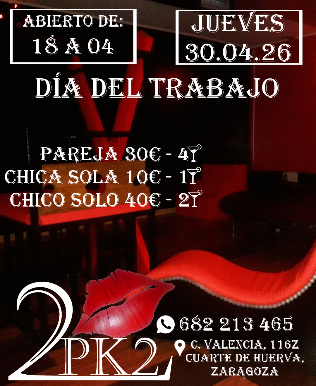 JUEVES 30 DE ABRIL PRE DIA DEL TRABAJO EN PK2 ZARAGOZA LOCAL AMBIENTE LIBERAL PAREJAS SWINGER ABIERTO DE 18 DE A 4