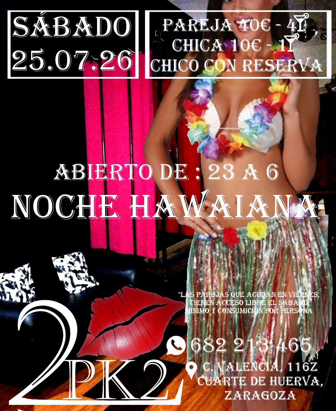 2026.07.25 - NOCHE HAWAIANA EN PK2 ZARAGOZA LOCAL DE AMBIENTE LIBERAL PAREJAS SABADO 25 DE JULIO DE 20262026.07.25 - NOCHE HAWAIANA EN PK2 ZARAGOZA LOCAL DE AMBIENTE LIBERAL PAREJAS SABADO 25 DE JULIO DE 2026
