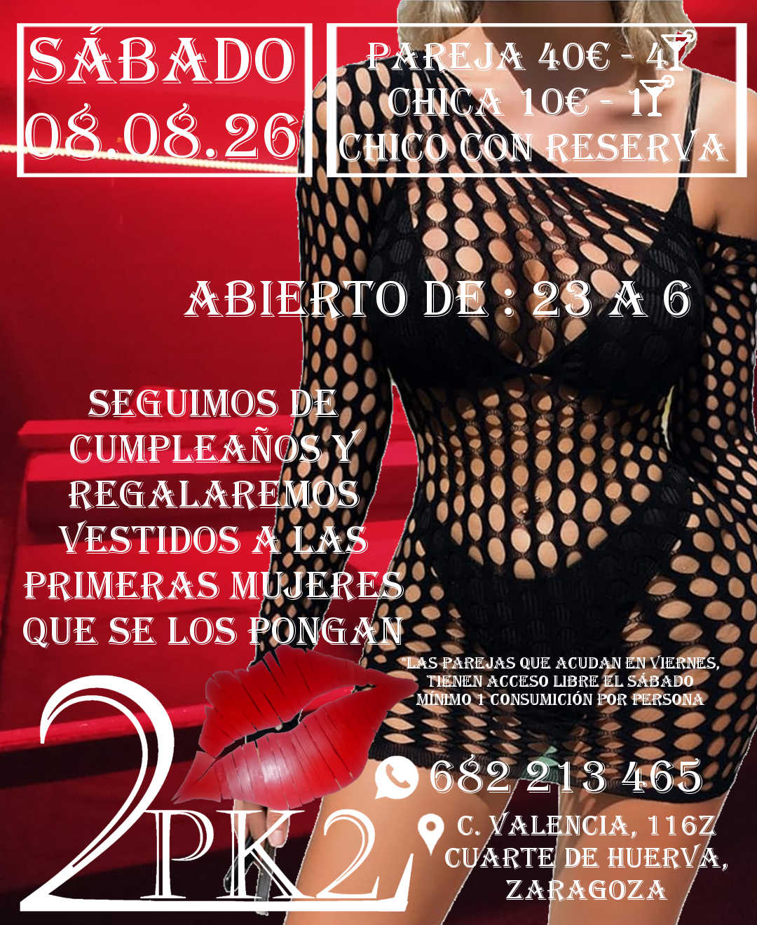 2026.08.08 - SEGUIMOS DE CUMPLEAÑOS REGALO DE VESTIDO PARA LAS PRIMERAS MUJERES PK2 LOCAL DE AMBIENTE LIBERAL PAREJAS ZARAGOZA SABADO 8 DE AGOSTO DE 2026