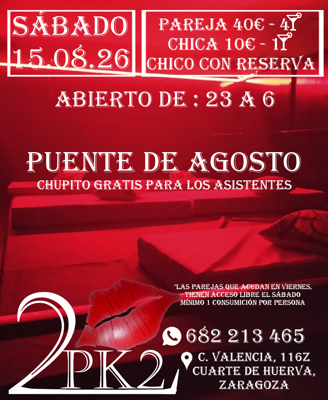 2026.08.15 - PUENTE DE AGOSTO - MUCHOS ESTAN DE VACACIONES Y POR ESO QUEREMOS COMPENSAR A TODOS LOS QUE NOS VISITAN CON UN CHUPITO GRATIS - PK2 LOCAL AMBIENTE LIBERAL PAREJAS ZARAGOZA