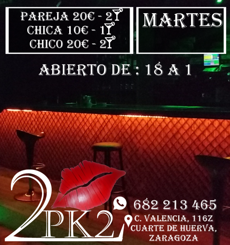martes en pk2 zaragoza local de ambiente liberal parejas abierto de 18 a 1